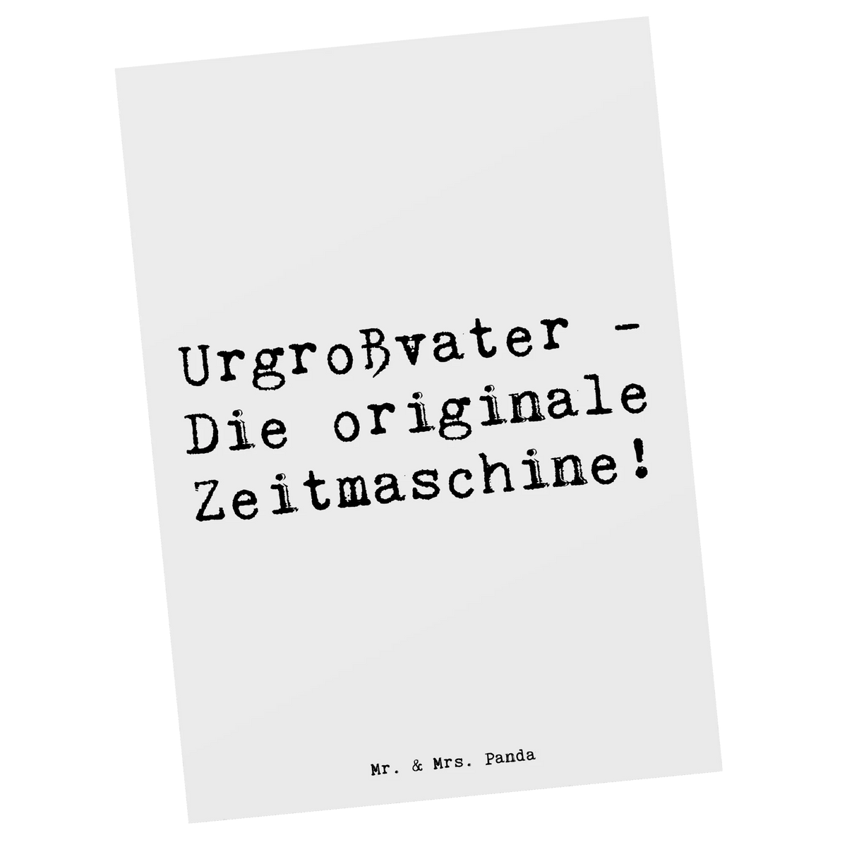 Ansichtskarte Spruch Urgroßvater Zeitmaschine Postkarten, Designkarte, einzelkarte, Ansichtskarte, Fotokarte, Kunstkarten, bildkarte, Grußkarte, Motivkarte, spruchkarte, Ansichtskarten, Postkarte, kunstkarte, Bruder, Papa, Oma, Opa, Mama, Muttertag, Familie, Vatertag, Schwester