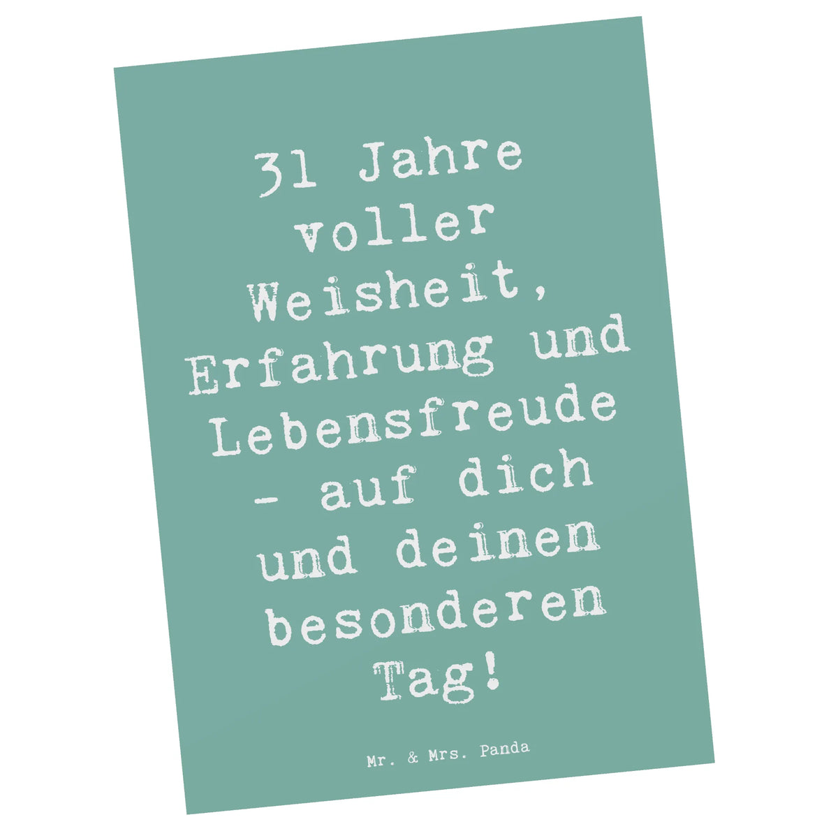 Postkarte Spruch 31. Geburtstag Weisheit kunstkarte, Ansichtskarte, Motivkarte, einzelkarte, Ansichtskarten, Kunstkarten, spruchkarte, Postkarten, Designkarte, Postkarte, Grußkarte, Fotokarte, bildkarte, Geschenk, Geburtstag, Geburtstagsgeschenk