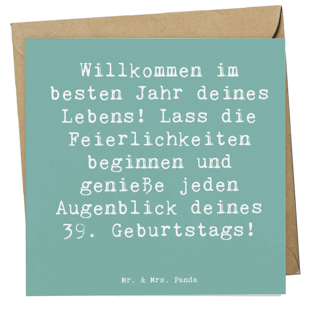 Deluxe Karte Spruch 39. Geburtstag Glückwunschkarte, Klappkarte, anlasskarte, Grußkarte, doppelkarte, faltkarte, Geschenk, Geburtstag, Geburtstagsgeschenk