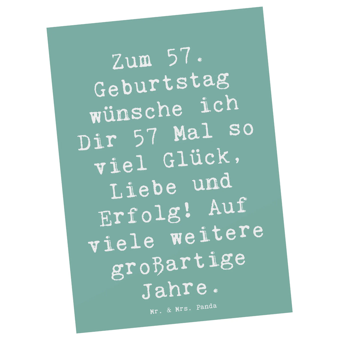 Postkarte Spruch 57. Geburtstag Glück bildkarte, Ansichtskarte, Postkarte, Designkarte, Postkarten, Grußkarte, spruchkarte, einzelkarte, Kunstkarten, Ansichtskarten, Motivkarte, kunstkarte, Fotokarte, Geschenk, Geburtstag, Geburtstagsgeschenk