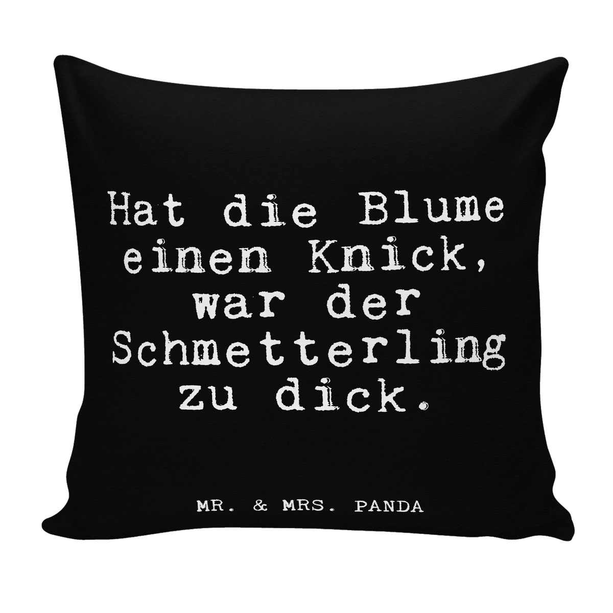 Cushion Hat die Blume einen... fluffy, pillow case, pillows, pad, cushion, bed, Pillow, 40x40, sofa, bedroom, couch, 40 x 40, soft, settee, saying, sayings, funny, wisdom, quotes, Glizzer Spell Proverbs Wisdom Quotes Funny Wisdom Words