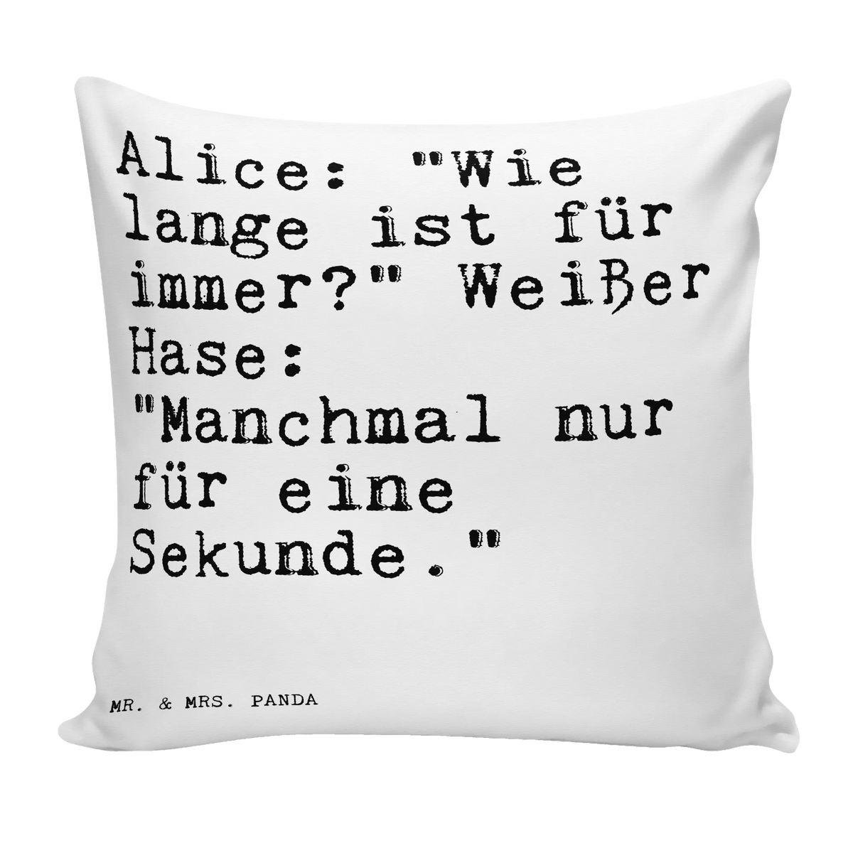 40x40 Kissen Alice: "Wie lange ist... zier kissen, zierkissen 40x40, couch kissen, Polsterkissen, flauschkissen, 40x40 kissen, couchkissen 40x40, mikrofaser kopfkissen, Weiches Kissen, Kissen 40x40, Sofa Kissen, Couchkissen, Kuschel Kissen, kissen für sofa, Mikrofaser Kissen, Motivkissen, 40 X 40 Kissen, Kleines Kissen, mikrofaser sofakissen, Kuschelkissen, wohnzimmer kissen, mikrofaser zierkissen, Sofakissen, wurfkissen, Deko Kissen, Polster, kissen bedruckt, Panda Kissen, Dekokissen Sofa, Wohnzimmerkissen, Zierkissen, Sofakissen 40x40, kissen 40 x 40, Dekokissen 40x40, Lounge Kissen, kuschelkissen 40x40, Bedrucktes Kissen, mikrofaser dekokissen, Kopfkissen 40x40, kissen mikrofaser, kissen für couch, Dekokissen, Gemütliches Kissen, Sprüche, Lustige Sprüche, Weisheiten, Zitate, Spruch, Spruch Geschenke, Spruch Sprüche Weisheiten Zitate Lustig Weisheit Worte