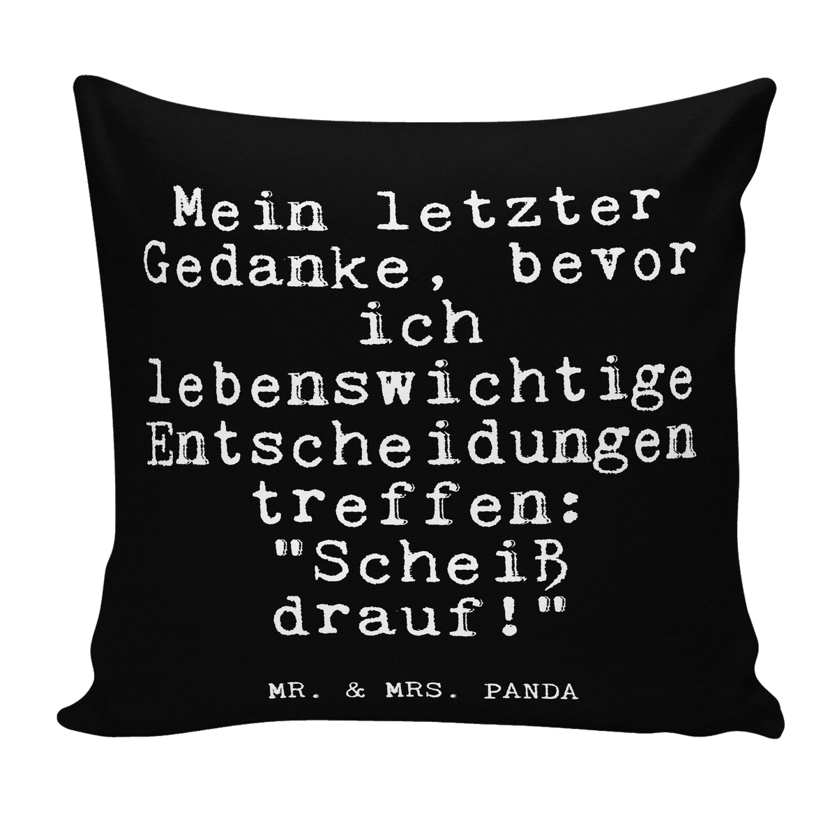 40x40 Kissen Mein letzter Gedanke, bevor... Sofakissen 40x40, Kissen 40x40, 40x40 kissen, Dekokissen, Polsterkissen, Zierkissen, Dekokissen Sofa, wurfkissen, flauschkissen, Panda Kissen, mikrofaser zierkissen, wohnzimmer kissen, mikrofaser sofakissen, Kopfkissen 40x40, Couchkissen, kissen für sofa, 40 X 40 Kissen, couchkissen 40x40, kissen bedruckt, Kuschelkissen, Sofakissen, Polster, Weiches Kissen, Motivkissen, kissen mikrofaser, Dekokissen 40x40, kissen für couch, Wohnzimmerkissen, Gemütliches Kissen, zier kissen, Lounge Kissen, zierkissen 40x40, kissen 40 x 40, mikrofaser dekokissen, Bedrucktes Kissen, couch kissen, mikrofaser kopfkissen, Kuschel Kissen, Deko Kissen, kuschelkissen 40x40, Kleines Kissen, Sofa Kissen, Mikrofaser Kissen, Sprüche, Lustige Sprüche, Weisheiten, Zitate, Spruch, Spruch Geschenke, Glizer Spruch Sprüche Weisheiten Zitate Lustig Weisheit Worte