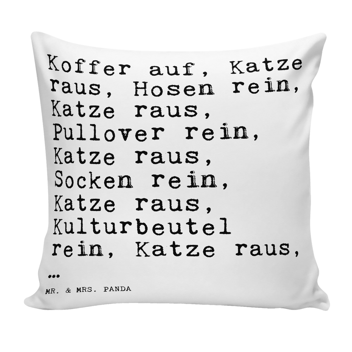 Cushion Koffer auf, Katze raus,... saying, sayings, wisdom, quotes, Sayings Proverbs Wisdom Quotes Funny Wisdom Words