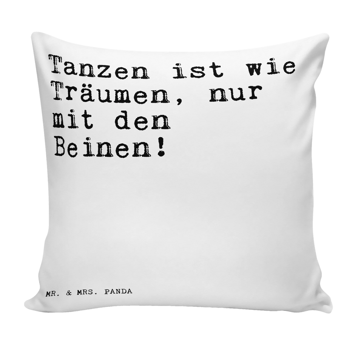 Cushion Tanzen ist wie Träumen,... cushion, Pillow, sofa, soft, couch, settee, bed, 40 x 40, pillow case, fluffy, pad, pillows, bedroom, 40x40, saying, sayings, funny, wisdom, quotes, Sayings Proverbs Wisdom Quotes Funny Wisdom Words